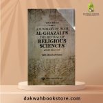 A Summary of Imam al-Ghazâli’s The Revival of Religious Sciences (4 Volumes)