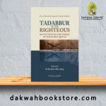 Tadabbur of the Righteous: Reflection on the Verses of the Noble Quran