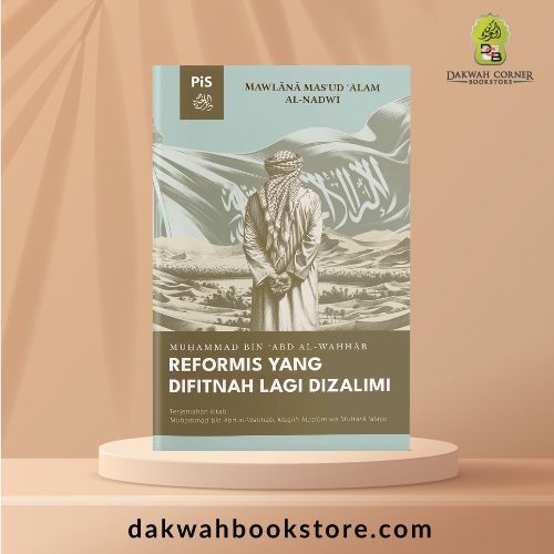 Muhammad Bin Abd Al Wahhab: Reformis Yang Difitnah Lagi Dizalimi