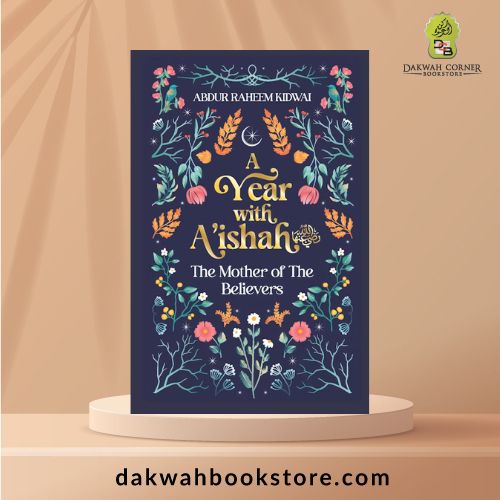 A Year with A'ishah : The Mother of the Believers (H/B)