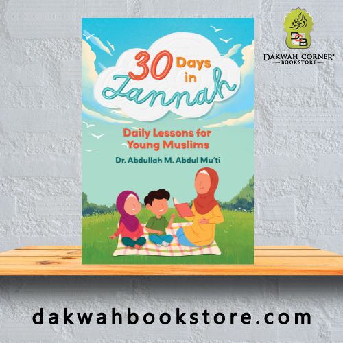 30 Days in Jannah: Daily Lessons for Young Muslims