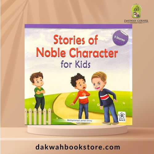 Stories Of Noble Character For Kids