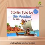 Stories Told By The Prophet For Kids