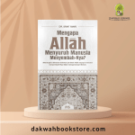 Mengapa Allah Menyuruh Manusia Menyembah-Nya?